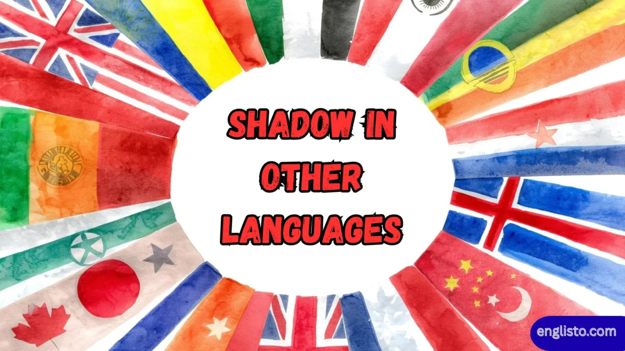 Shadow in Other Languages