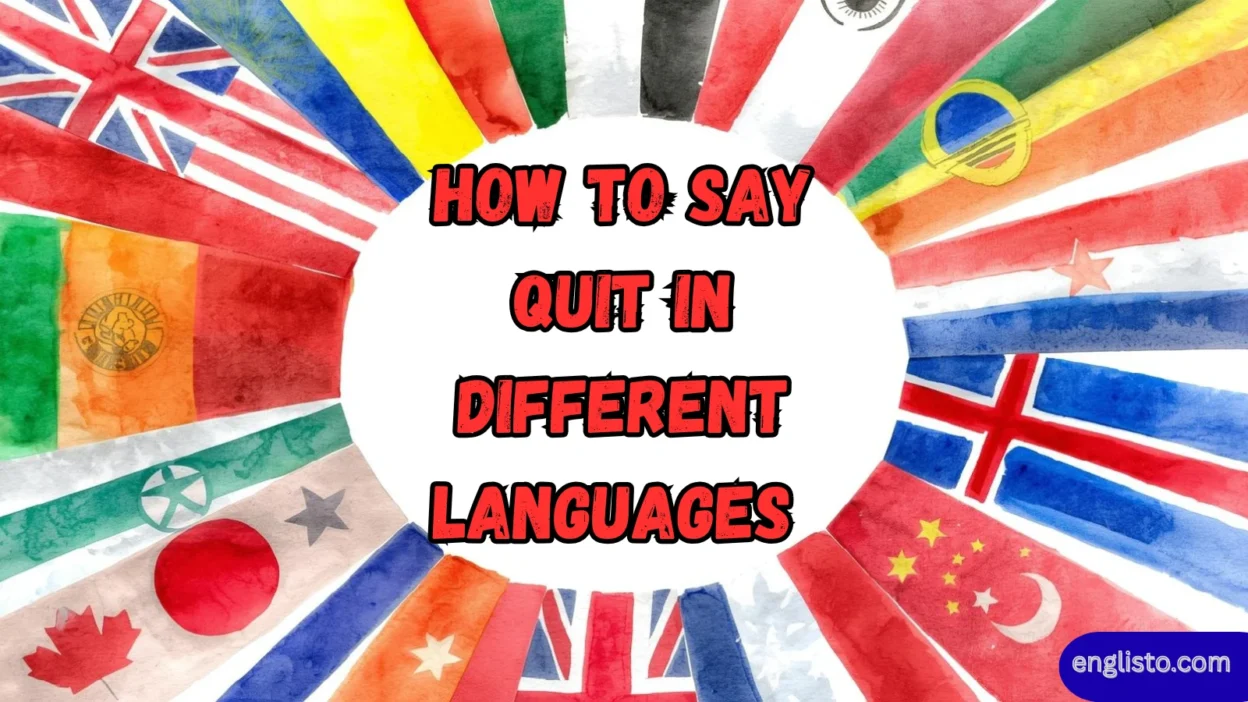 How to Say Quit in Different Languages