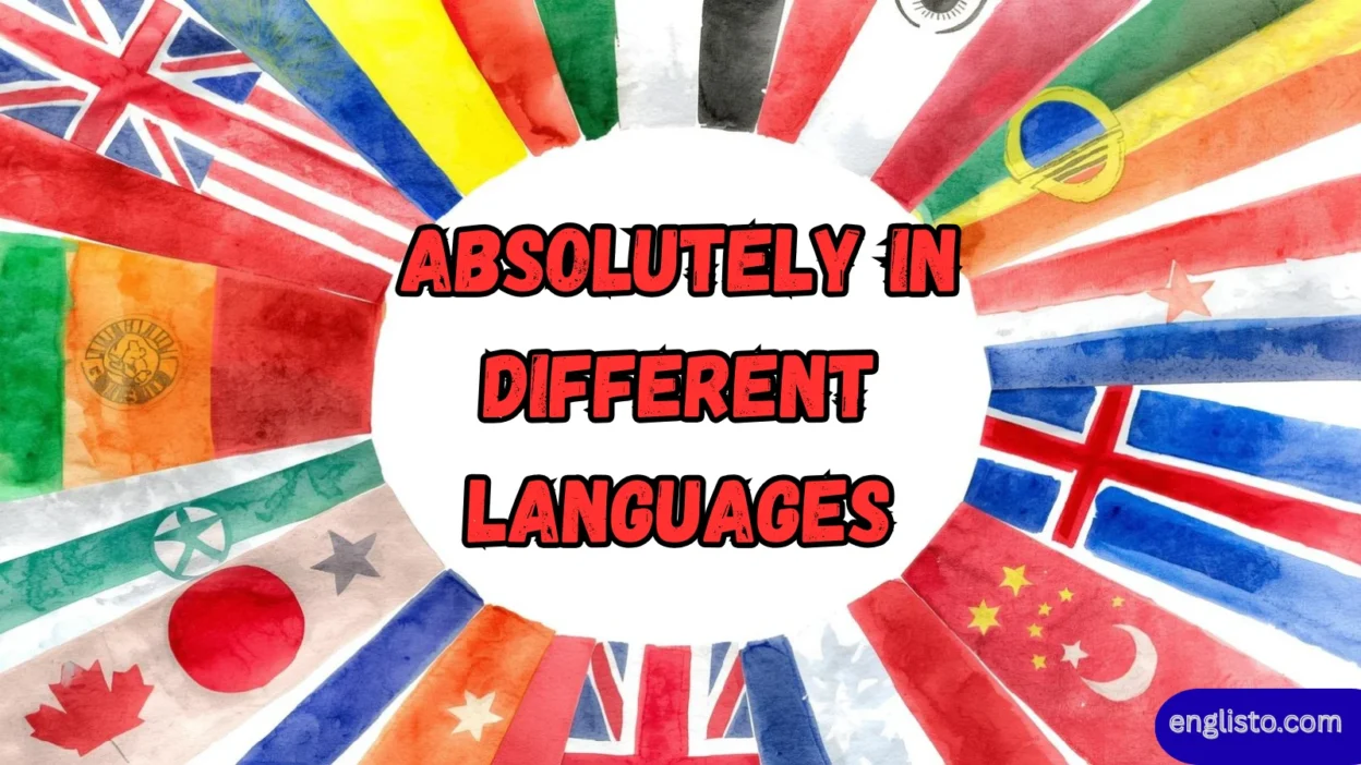 Absolutely in Different Languages