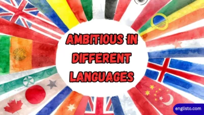 Ambitious in Different Languages