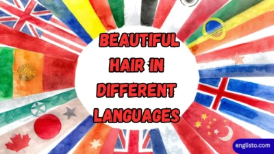 Beautiful Hair in Different Languages