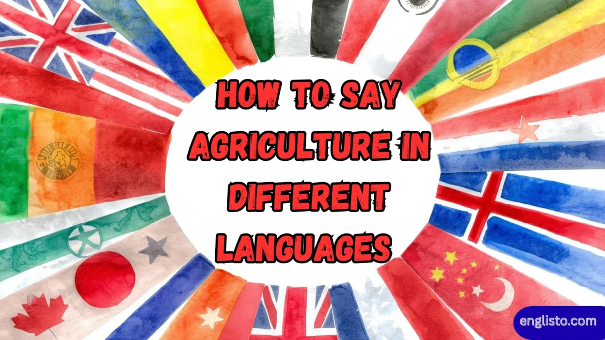 How to Say Agriculture in Different Languages